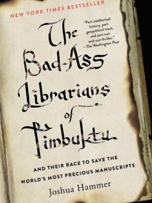 Bad-Ass Librarians of Timbuktu