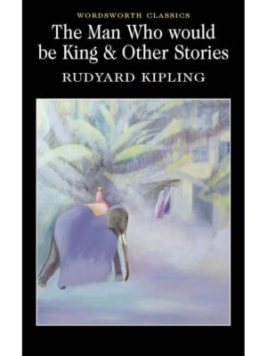 Man Who Would be King and Othe