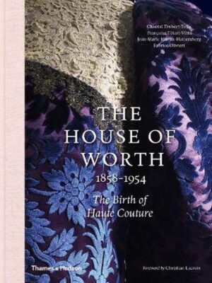 The House of Worth, 1858-1954