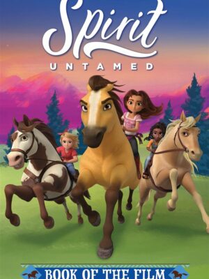 Spirit Untamed Book of the Fil