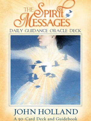 The Spirit Messages Daily Guidance Oracle Deck (50-Card Deck