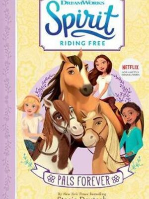 Spirit Riding Free PALs Foreve