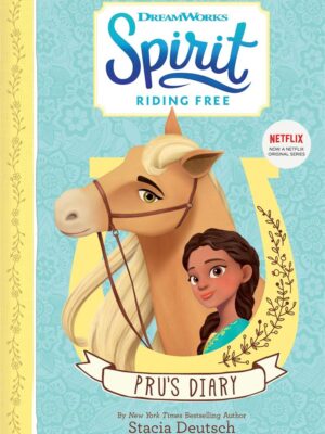 Spirit Riding Free Pru's Diary