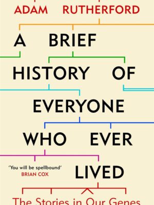 Brief History of Everyone Who