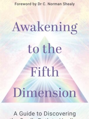 Awakening to the Fifth Dimensi