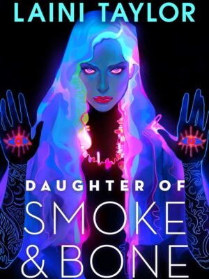 Daughter of Smoke and Bone 1