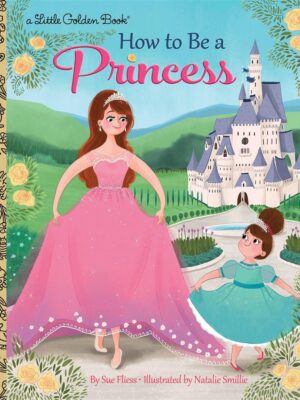 How to Be a Princess
