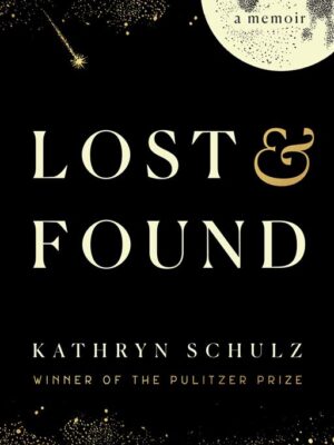 Lost & Found A Memoir