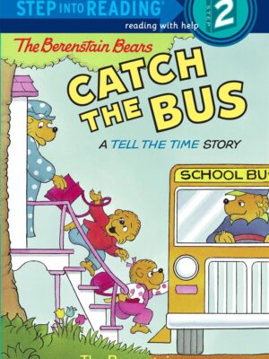 Berenstain Bears Catch the Bus
