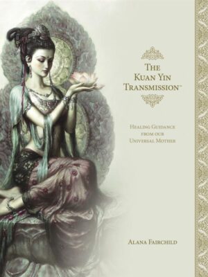 The Kuan Yin Transmission Book