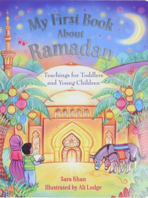 My First Book About Ramadan
