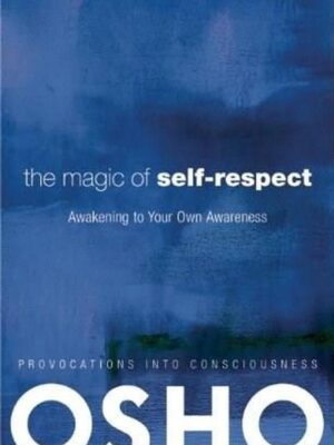The Magic of Self-Respect