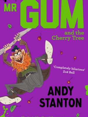 Mr Gum and the Cherry Tree