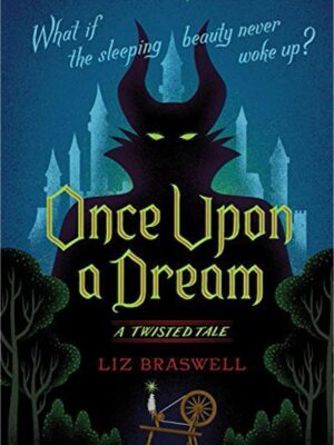 A Twisted Tale: Once Upon A Dream