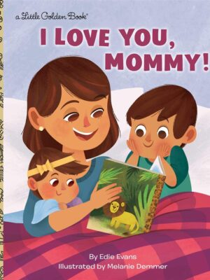 I Love You, Mommy!