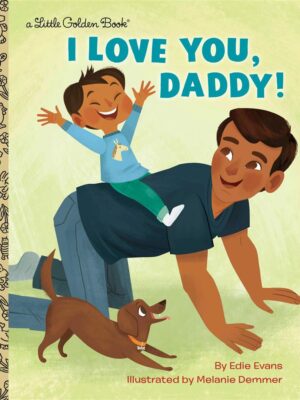 I Love You, Daddy!