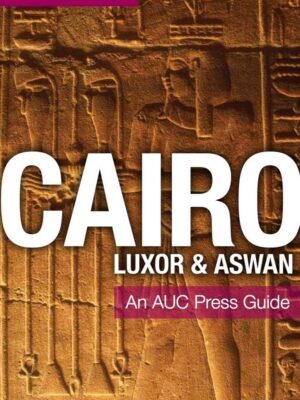 Cairo, Luxor, and Aswan Auc Pr
