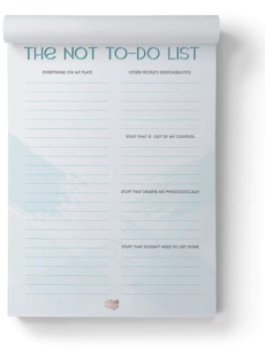 The Not to Do List