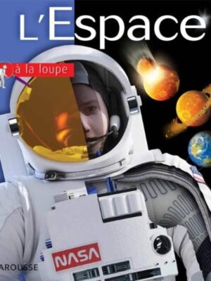 L'Espace (? la loupe)