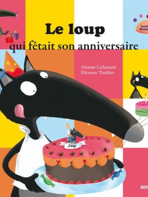 Le loup qui fêtait son anniver