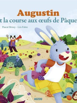 Augustin et La Course Aux Oeuf