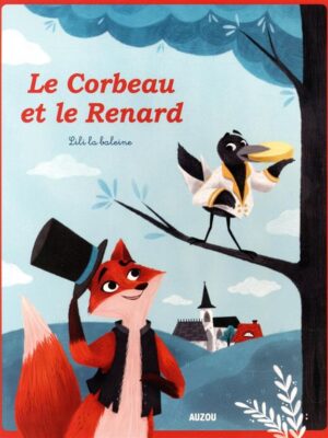 Le Corbeau et Le Renard