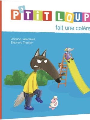 P'tit Loup fait une colère