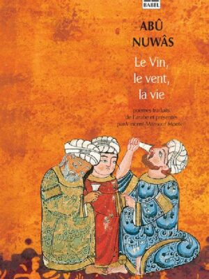 Le vin, le vent, la vie