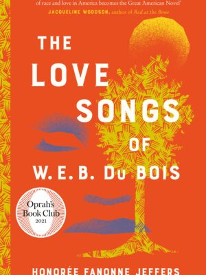 The Love Songs Of W. E. B. Du