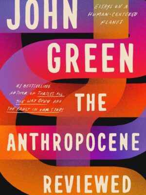 Anthropocene Reviewed