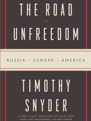 The Road to Unfreedom