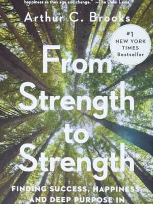 From Strength to Strength