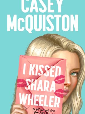 I Kissed Shara Wheeler