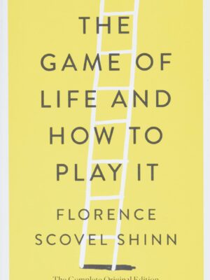 The Game of Life and How to Play It