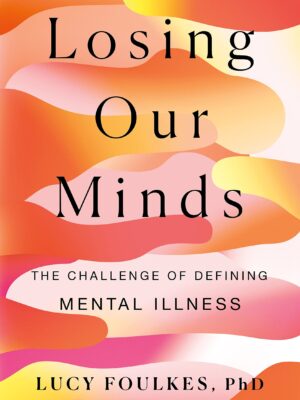 Losing Our Minds