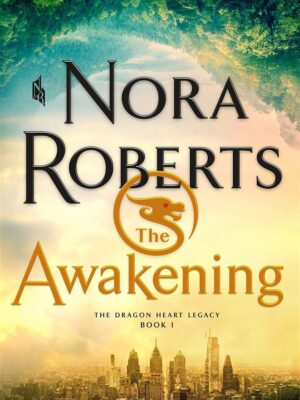 The Awakening: The Dragon Heart Legacy 1