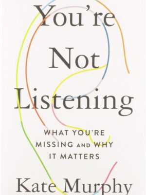 You're Not Listening