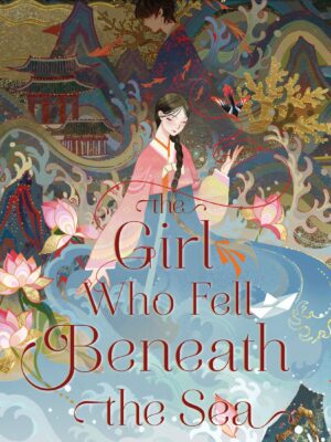 The Girl Who Fell Beneath the Sea