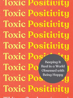 Toxic Positivity