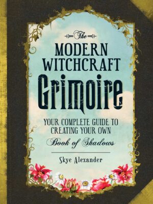 The Modern Witchcraft Grimoire