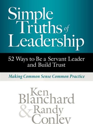 Simple Truths of Leadership