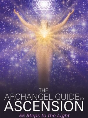 The Archangel Guide to Ascensi