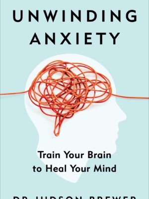 Unwinding Anxiety