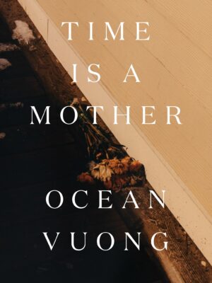 Time is a Mother