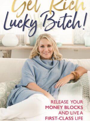 Get Rich, Lucky Bitch!