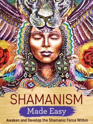 Shamanism Made Easy