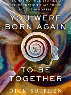 You Were Born Again to Be Toge