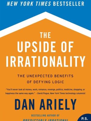 The Upside of Irrationality