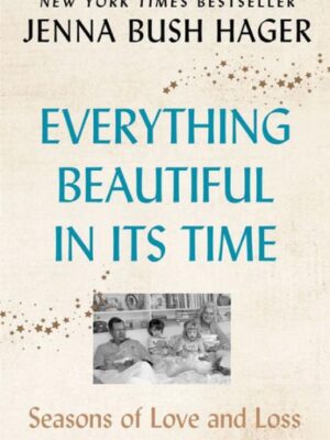Everything Beautiful in Its Time