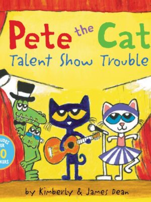 Pete The Cat: Talent Show Trou